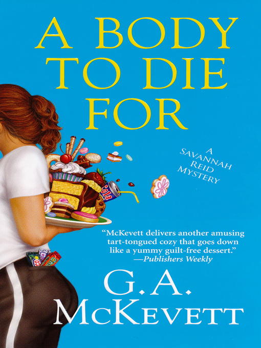 Title details for A Body to Die for by G. A. McKevett - Wait list